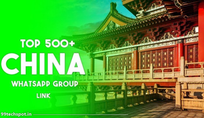 500+ China Whatsapp Group Link (Girl, Dating, Job)