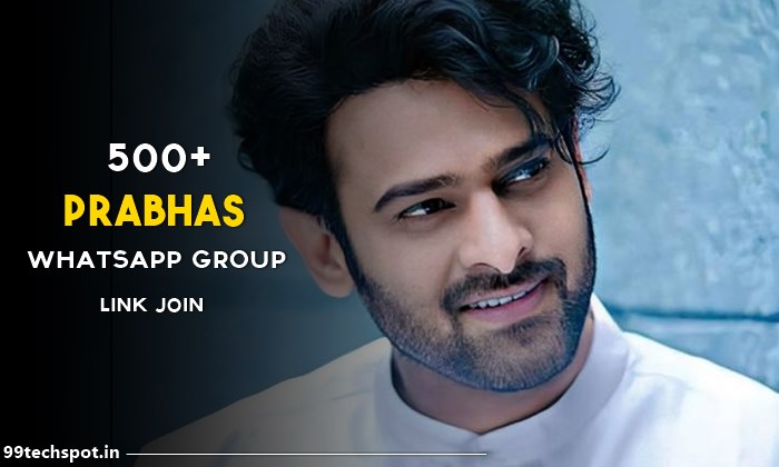 500 + Pabhas whatsapp Group Links