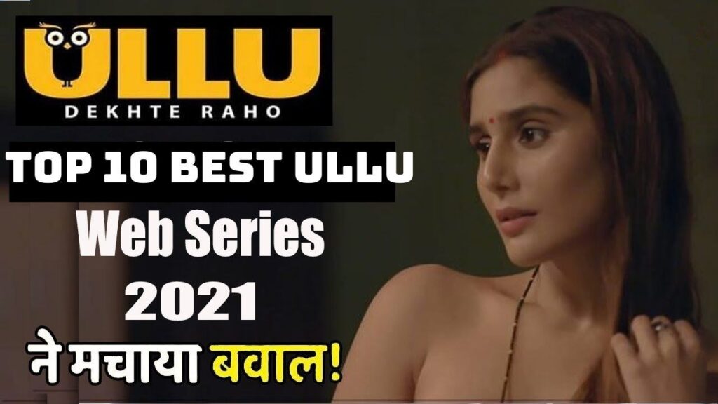 Top 10 Best Ullu Web Series List Watch Online & Download on the App 1 ullu web series