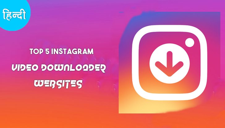 Top 5 Best Instagram Video Download Online Tools