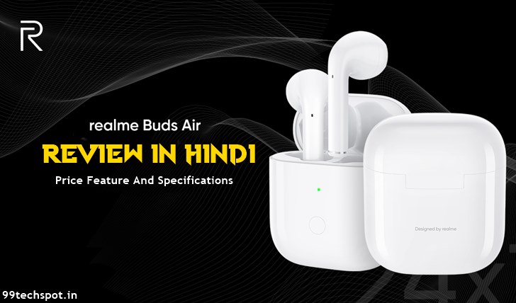 Realme Buds Air Review In Hindi (Price Feature And specification)
