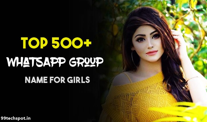 Top 500+ Whatsapp Group Names For Girls