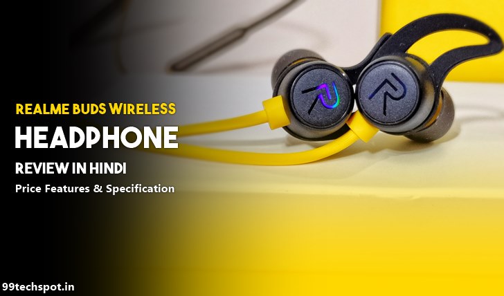 Realme Buds Wireless Review हिंदी में (किमत फीचर स्पेसिफिकेशन )