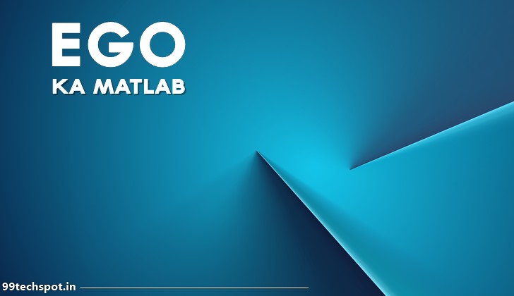 EGO Ka Matlab | EGO Meaning In Hindi