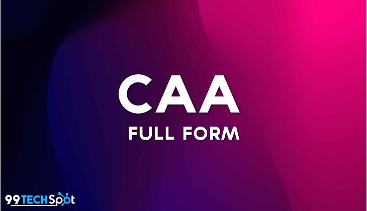 CAA Full Form In Hindi – CAA Full Form क्या है? What Is Full Form