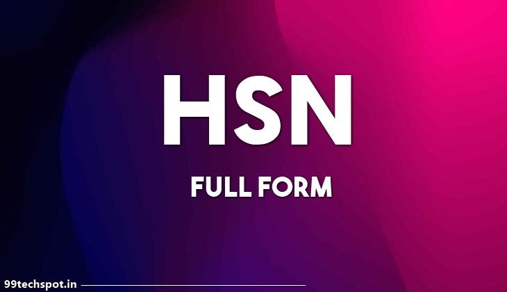 What is HSN Full form ? | HSN (8 digit) codes that actually better in Goods