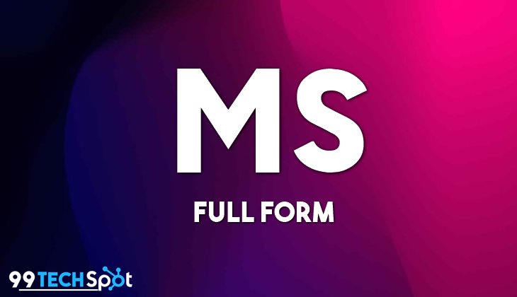 MS Full Form in Hindi – MS क्या होता है?