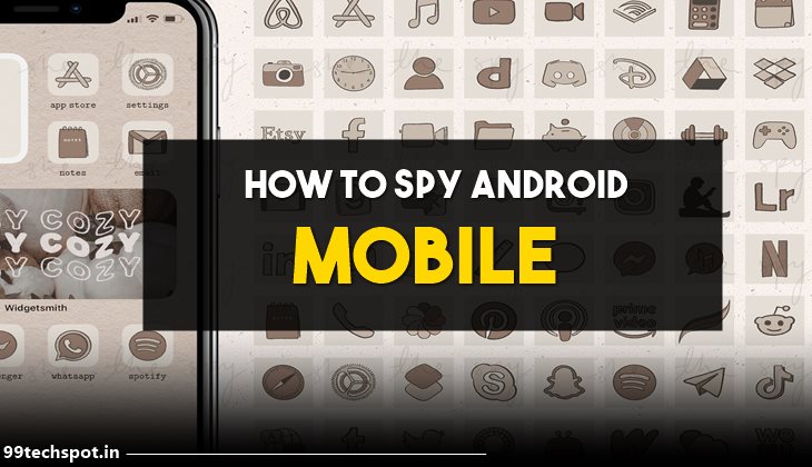 How to Spy Any Android Mobile Free