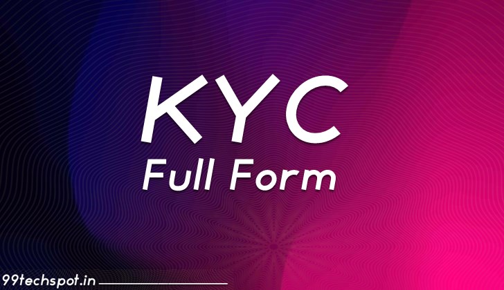 KYC Full Form in Hindi – What is KYC?