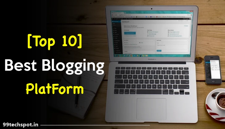 Top 10 Best Blogging Platform In Hindi
