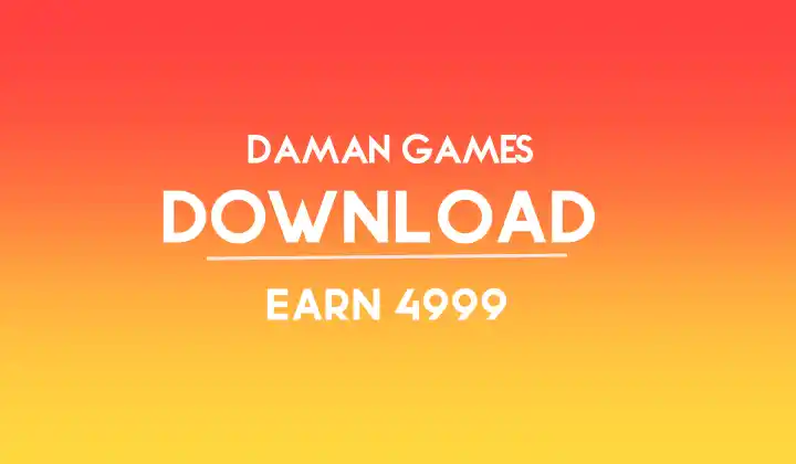 Daman Games App Download | Daman Games Apk Earn ₹4999 1 daman games