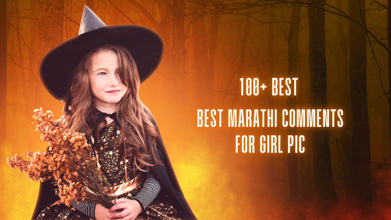 100+ Best Marathi Comments For Girl Pic On instagram 2025