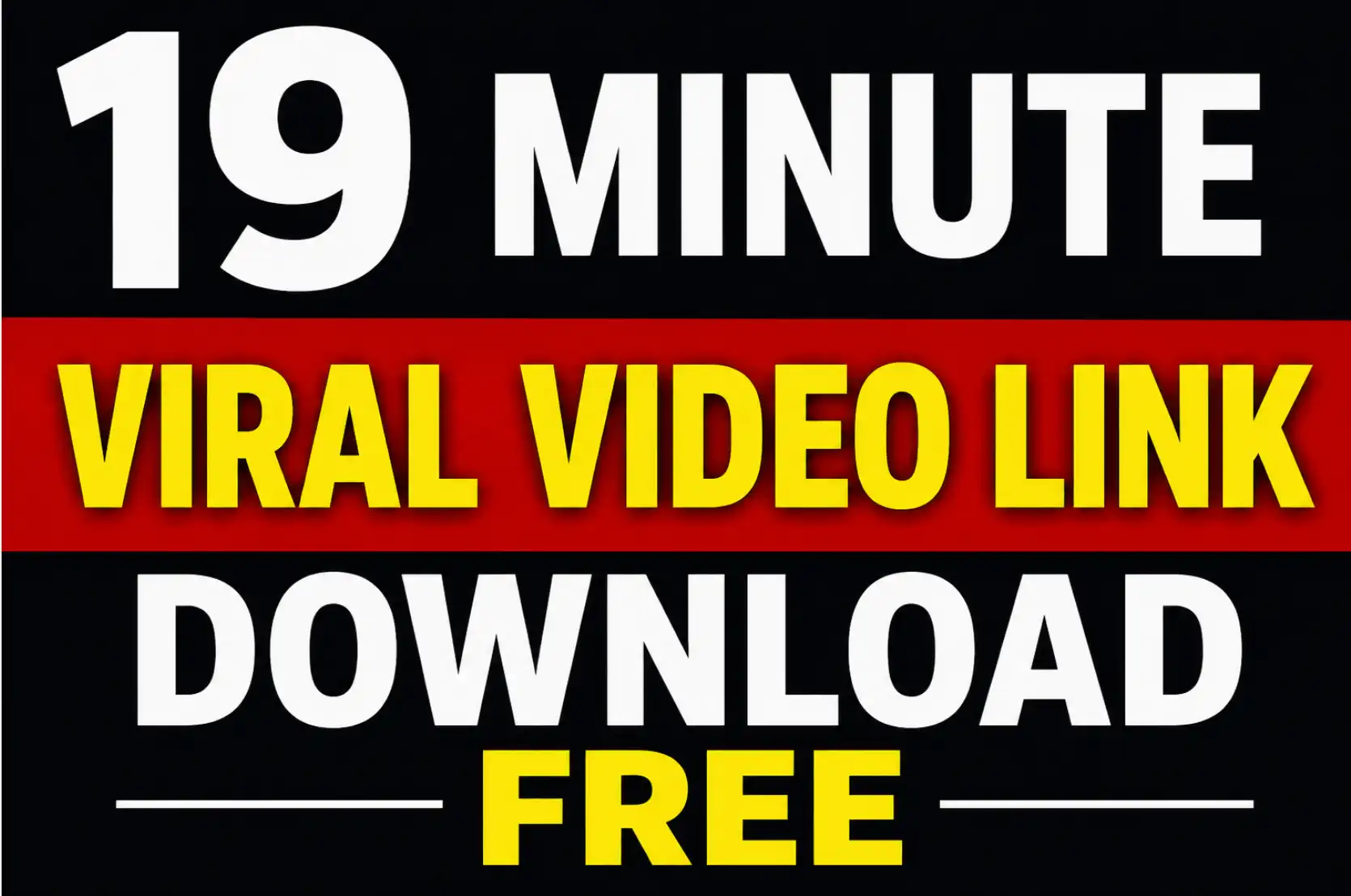 19 Minute Viral Video Link Download Free