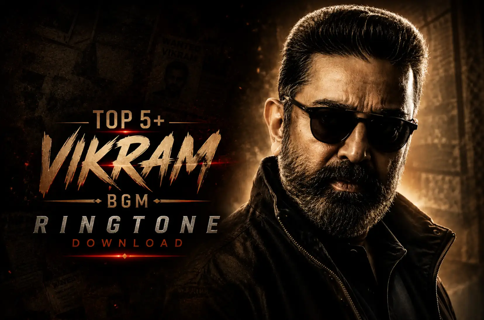 Top 5 + Vikram BGM Ringtone Download [320Kbps] Mp3