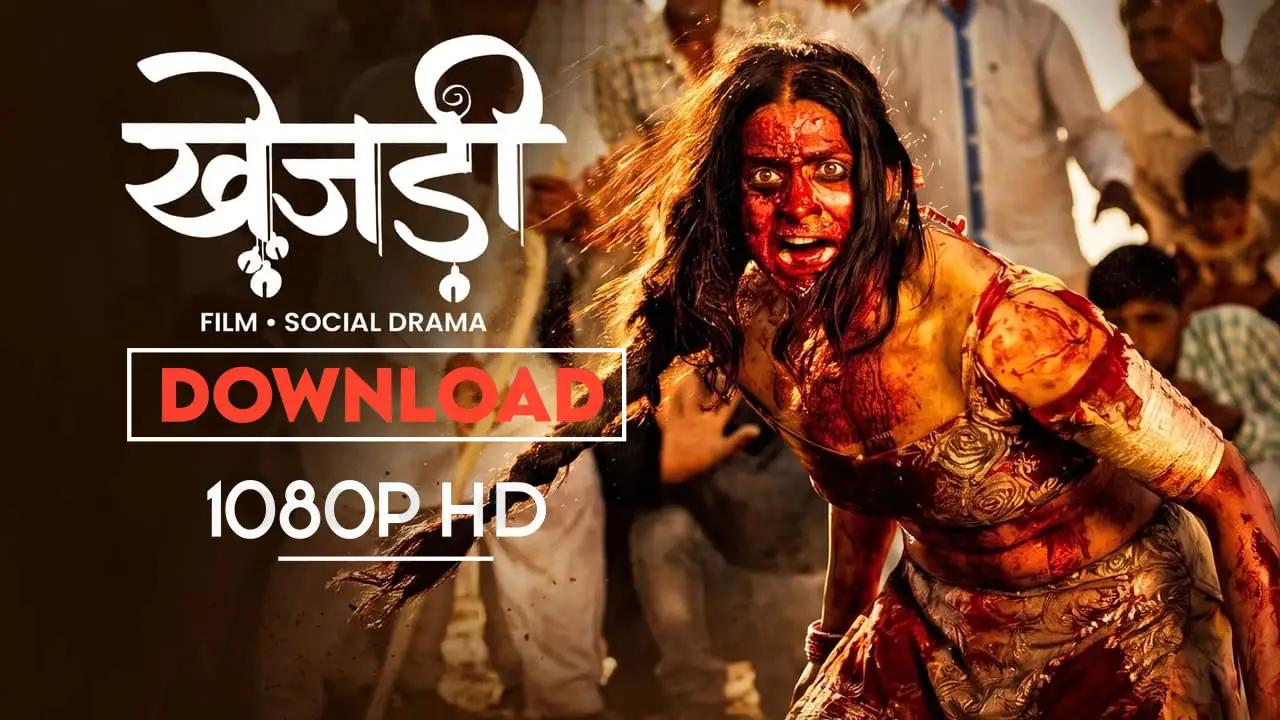 Khejdi Full Movie Download : 1080p, 720, 420, Free