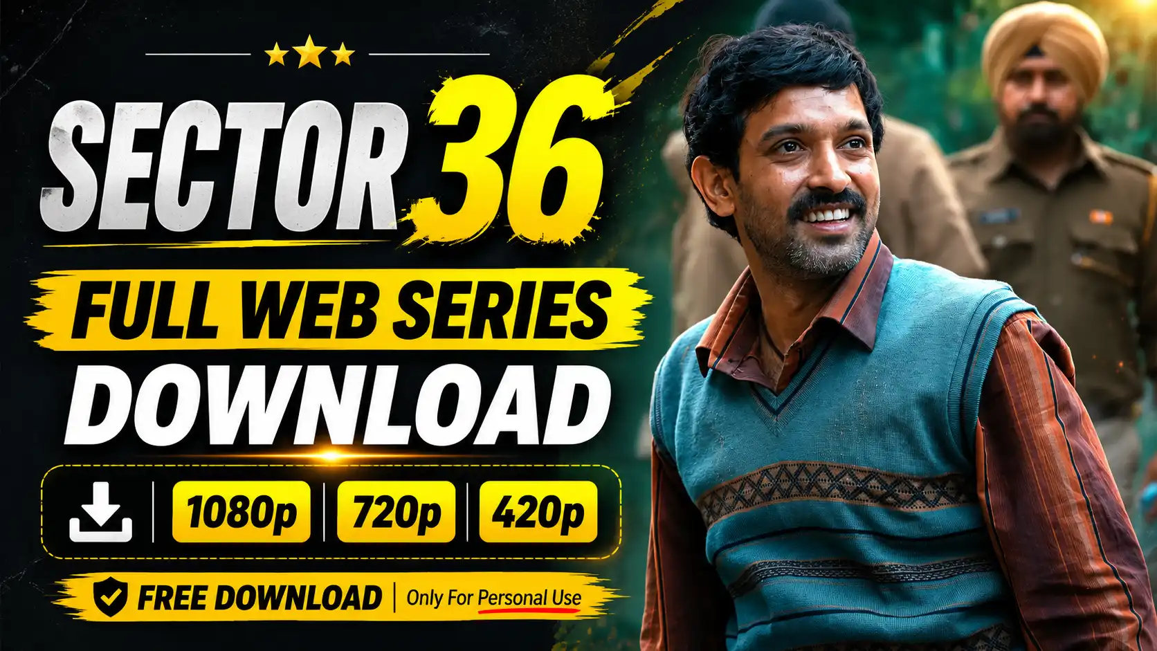Sector 36 Full Web Series Download : [1080P 720P 480P] Mp4