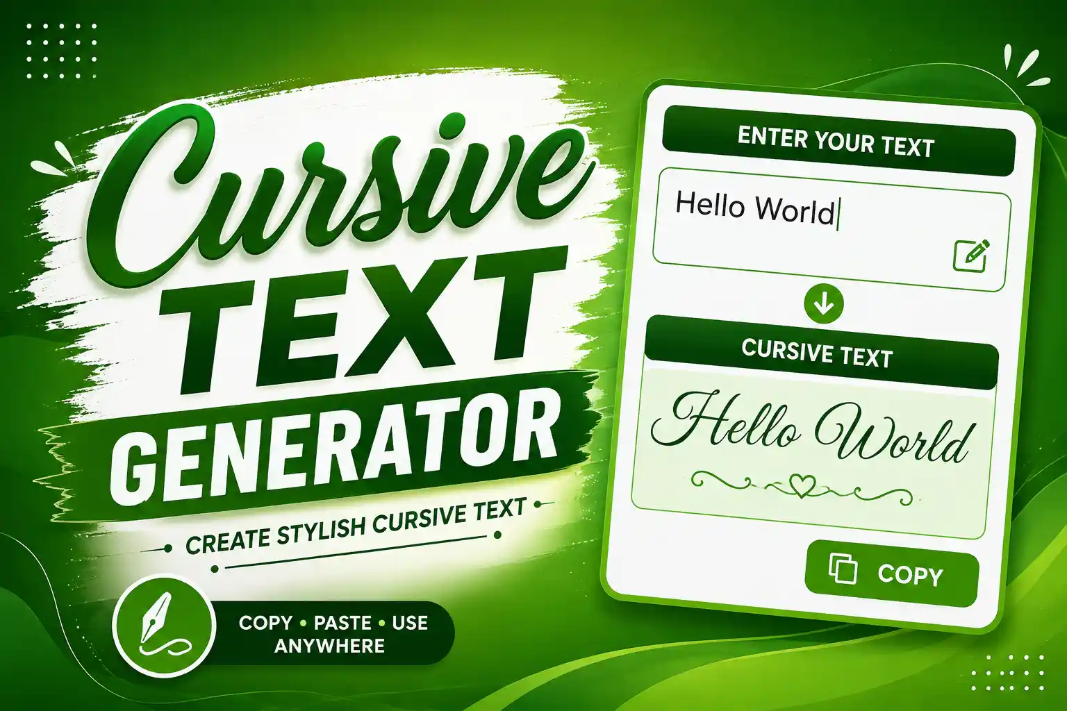 Cursive Text Generator: Turn Normal Text Into Beautiful Cursive Styles
